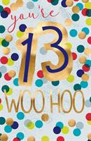 Birthday Card - You're 13 Woo Hoo
