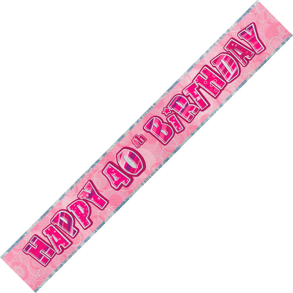 Banner - Happy 40th Birthday Glitz Pink Foil Banner