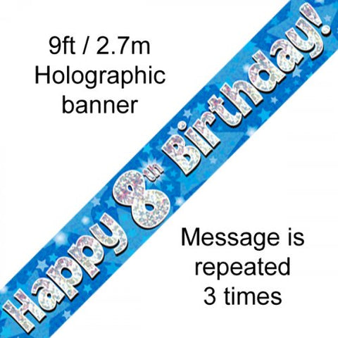 Foil Banner - Happy 8th Birthday Banner 2.7m P1Blue Holographic Happy 8th Birthday Banner 2.7m