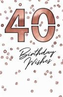 Birthday Card - 40 th Birthday Wishes