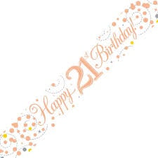Foil Banner - Happy 21st Birthday Sparkling Fizz Rose Gold