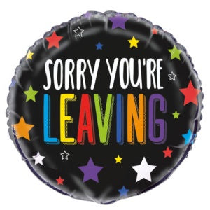 Foil Balloon 18" - "Sorry you're Leaving"