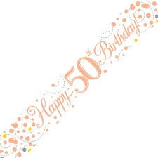 Banner - Happy 50th Birthday Sparkling Fizz Rose Gold