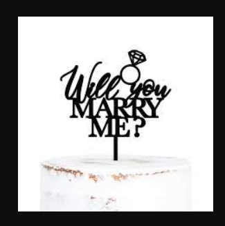 Cake Topper - Will You MARRY ME?