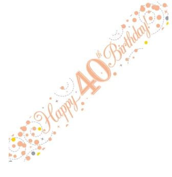 Banner - Happy 40th Birthday Sparkling Fizz Rose Gold