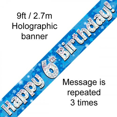 Banner - Happy 6th Birthday Banner Blue Holographic 2.7m