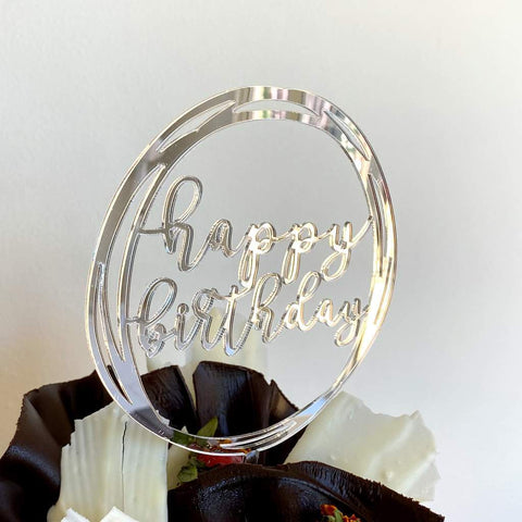 Cake Topper - Acrylic Silver Mirror Happy Birthday Cake Topper